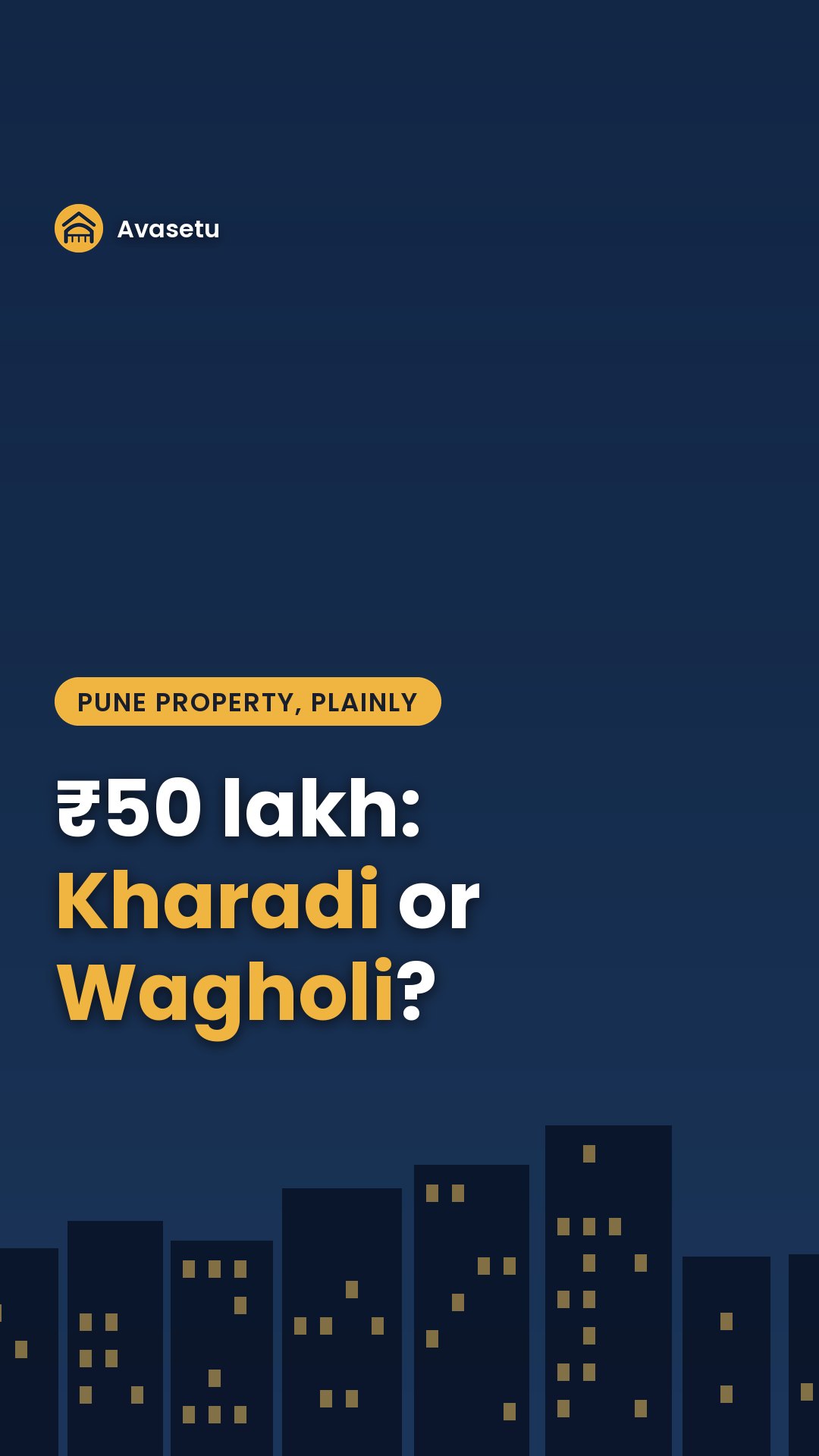 ₹50 lakh in Pune: Kharadi or Wagholi?