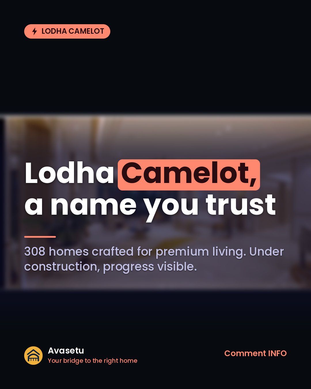 Lodha Camelot, a name you trust.