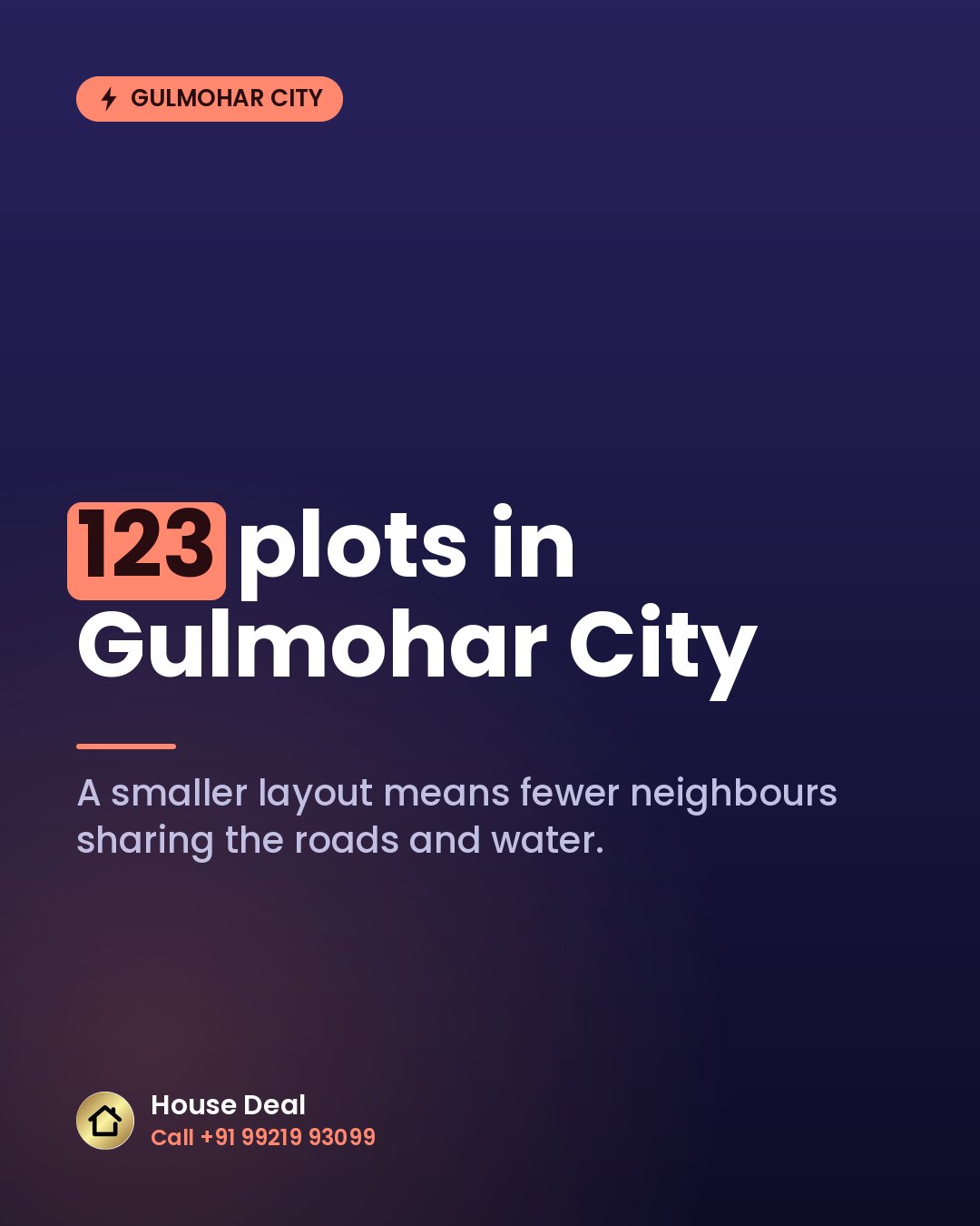123 plots in Gulmohar City.